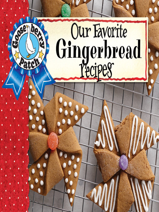 Title details for Our Favorite Gingerbread Recipes by Gooseberry Patch - Wait list